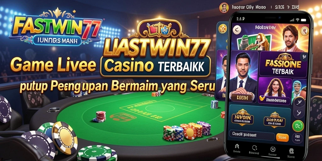 Tampilan utama FASTWIN77 menampilkan dealer langsung dan suasana kasino yang mendebarkan.